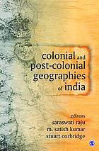 Colonial and post-colonial geographies of India