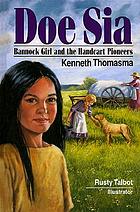 Doe Sia : Bannock girl and the handcart pioneers
