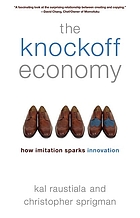 The knockoff economy : how imitation sparks innovation