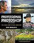 Professional Photoshop : the classic guide to... by  Dan Margulis 
