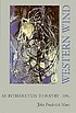 Western wind : an introduction to poetry 著者： John Frederick Nims