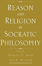 Reason and religion in Socratic philosophy