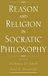 Reason and religion in Socratic philosophy