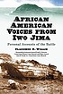 African American voices from Iwo Jima : personal... 著者：  Clarence E Willie 