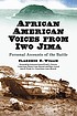 African American voices from Iwo Jima : personal... by  Clarence E Willie 