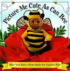 Cute as can bee