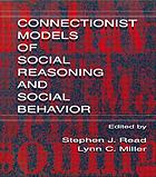 Connectionist models of social reasoning and social behavior