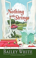 Nothing with strings : NPR's beloved holiday stories