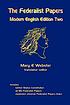 The Federalist papers : modern English edition... por Mary E Webster