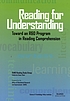Reading for understanding : toward an R&D program in reading comprehension