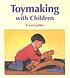 Toymaking with children door Freya Jaffke