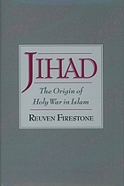 Jihād : the origin of holy war in Islam