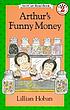 Arthur's funny money