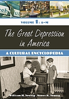 The Great Depression in America : a cultural encyclopedia