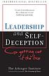 Leadership and self-deception : getting out of... de  Arbinger Institute. 