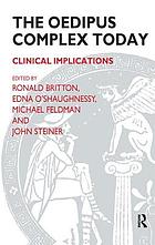 The Oedipus complex today : clinical implications