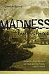 Madness in Buenos Aires : patients, psychiatrists,... door Jonathan Ablard