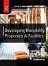 Developing hospitality properties and facilities by  Josef Ransley 