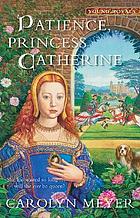 Patience, Princess Catherine