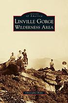 Linville Gorge : wilderness area