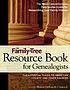 The family tree resource book for genealogists de Sharon DeBartolo Carmack