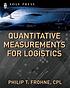 Quantitative measurements for logistics