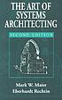 The art of systems architecting 著者：  Mark W Maier 