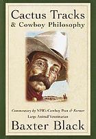 Cactus tracks & cowboy philosophy