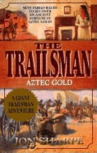 Aztec Gold - The Trailsman.