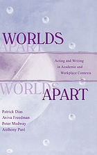 Worlds apart : acting and writing in academic and workplace contexts