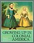 Growing up in the colonies