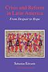 Crisis and reform in Latin America : from despair... by Sebastian Edwards