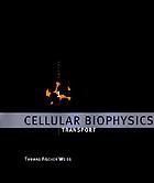 Cellular biophysics / Dl. 1, Transport.