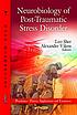 Neurobiology of post-traumatic stress disorder by  Leo Sher 