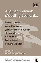 Augustin Cournot : modelling economics
