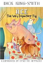 Ace, the very important pig