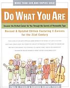 Do what you are : discover the perfect career for you through the secrets of personality type