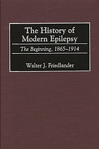 The history of modern epilepsy : the beginning, 1865-1914
