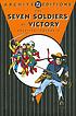 The Seven Soldiers of Victory archives. Volume... 著者：  William Schelly 