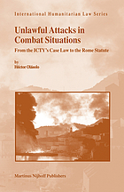 Unlawful attacks in combat situations : from the ICTY's case law to the Rome Statute