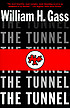 The tunnel by  William H Gass 