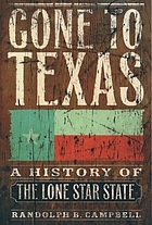 Gone to Texas : a history of the Lone Star State
