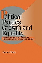 Political parties, growth and equality : conservative and social democratic economic strategies in the world economy