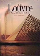 The Louvre : an architectural history