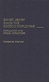 Soviet Jewry since the Second World War : population... de Mordekhai Alṭshuler