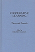 Cooperative learning : theory and research
