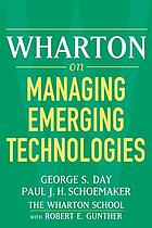 Wharton on managing emerging technologies