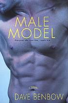 Male model : a novel
