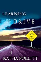 Learning to drive : and other life stories