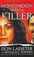 Honeymoon with a killer by  Don Lasseter 